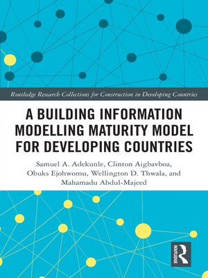 cover image of A Building Information Modelling Maturity Model for Developing Countries